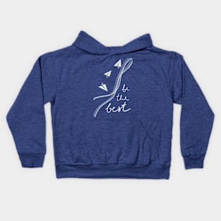 Be the best Kids Hoodie